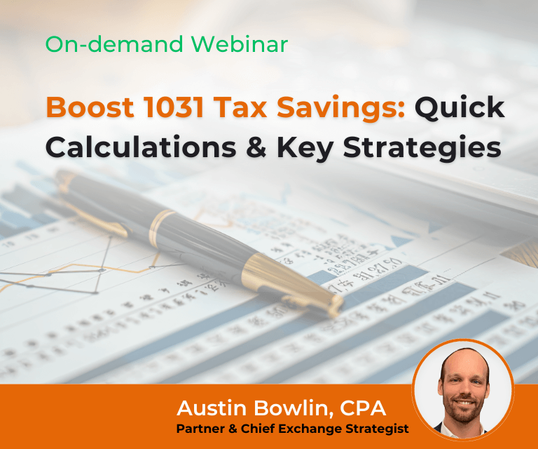 Boost 1031 Tax Savings